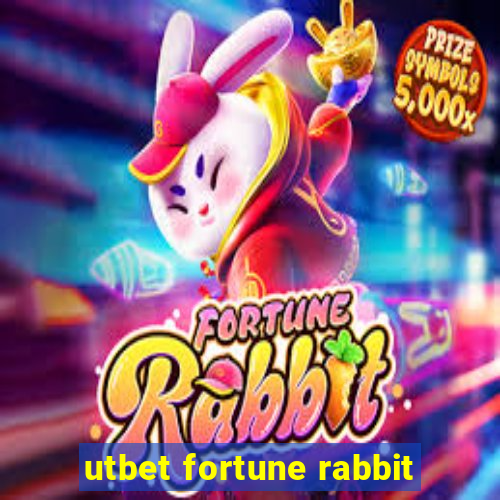 utbet fortune rabbit